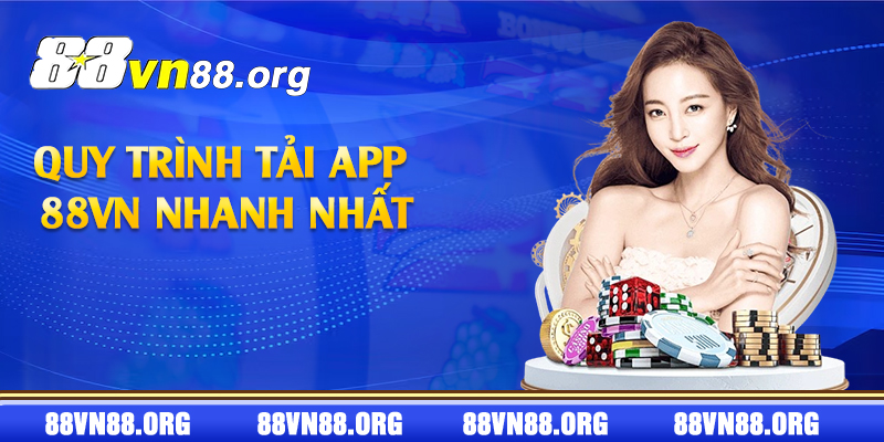 Quy trình tải app 88vn nhanh nhất